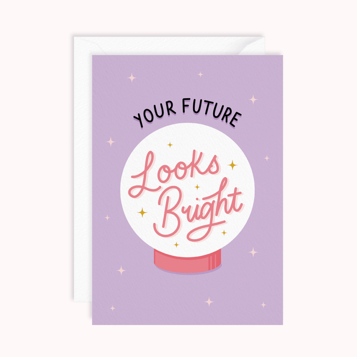 Your Future Looks Bright Card - Stay Soft Co