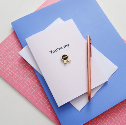 You’re My Hero Card with Pin