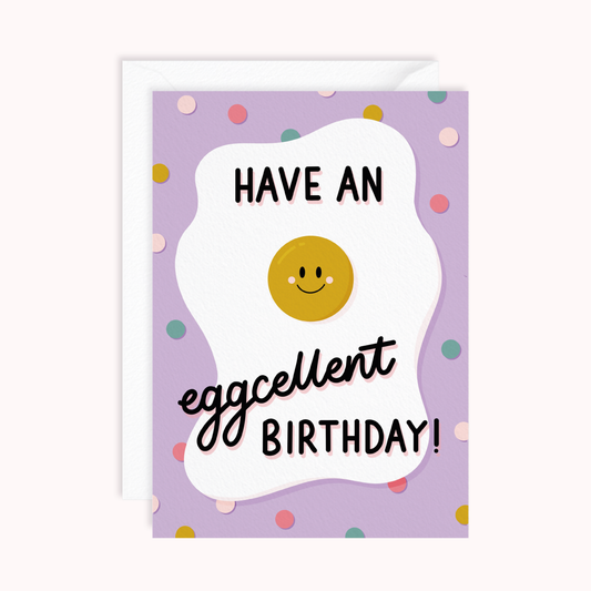 Eggcellent Birthday Card
