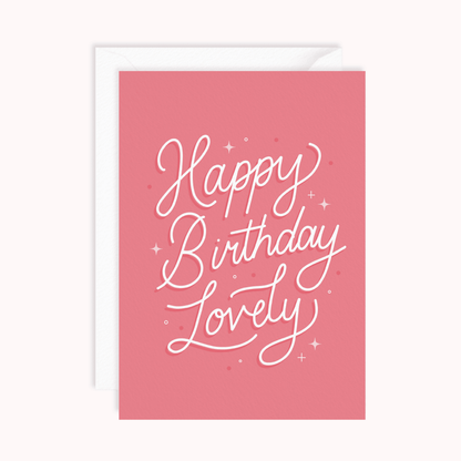 Happy Birthday Lovely Card - Stay Soft Co