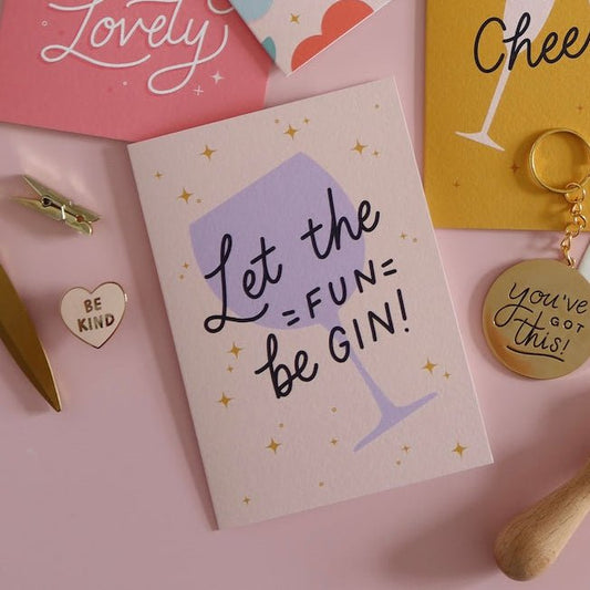 Let the Fun Be GIN Card - Stay Soft Co