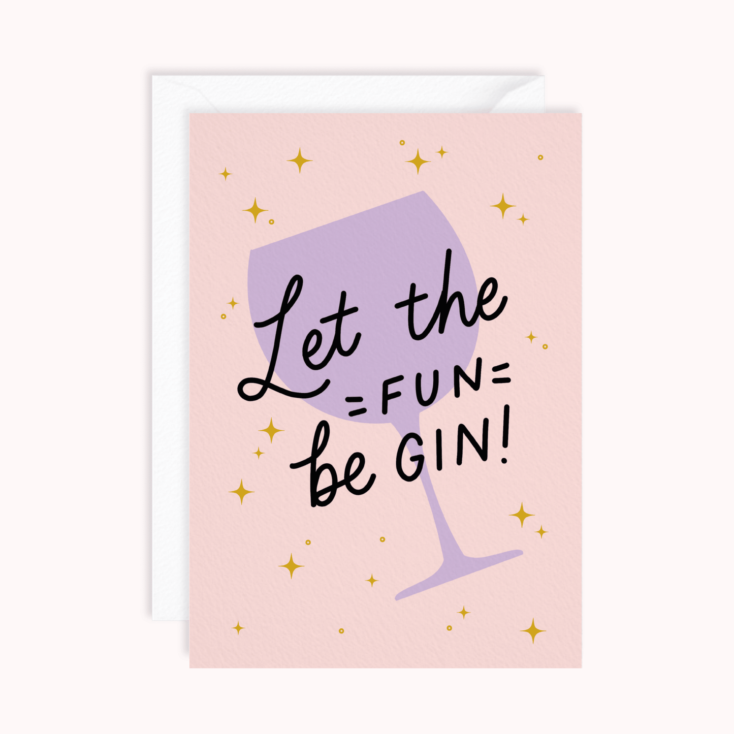 Let the Fun Be GIN Card - Stay Soft Co